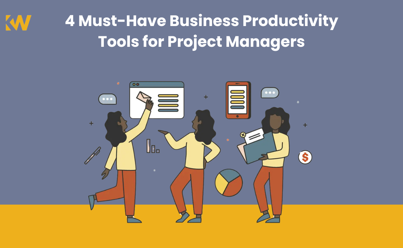 4 Must-Have Business Productivity Tools for Project Managers